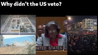 Gaza War Sit Rep Day 171: Why didn't the US veto?