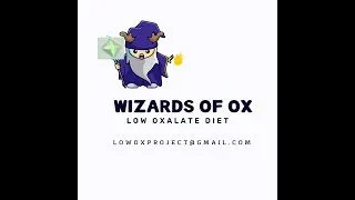 Lower Oxalate Cooking for Foodies - Wizards of Ox Live, March 31 2023