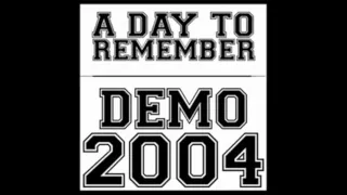 A Day To Remember - Demo 2004 (Full EP + Download)