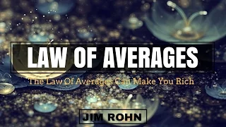 MWC - The Law Of Averages - Jim Rohn