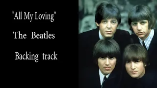 "All My loving".The Beatles.Backing track