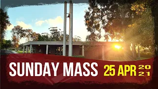 Holy Mass - Sunday - 25/04/2021