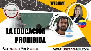 LA EDUCACIÓN PROHIBIDA | DOCENTES 2.0