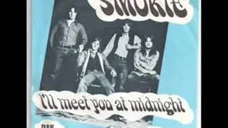 Smokie - I'll Meet You At Midnight