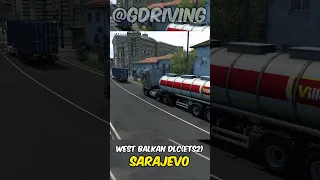 West Balkans DLC  🔴  - Sarajevo -  🔴 Euro Truck Simulator 2