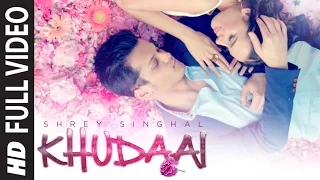 'Khudaai' Video Song | Shrey Singhal, Evelyn Sharma | T-Series