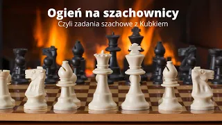 Zadania szachowe z Kubkiem #4 Czyli trenujemy liczenie wariantów na portalu chess.com