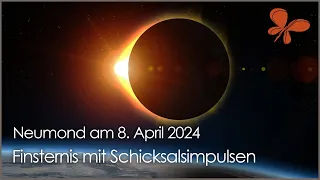 Spannungsgeladene Sonnenfinsternis mit Schicksalsimpulsen • Neumond am 8. April 2024 • Ilona Krämer