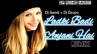 Ladki Badi Anjani Hai (Remix) | Dj Sumit x Dj Deepu Ds | Kumar Sanu | Alka Yagnik | Kuch Kuch Hota H