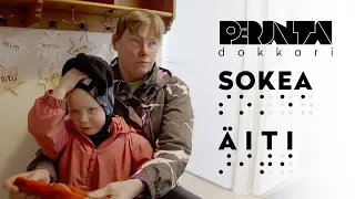 Perjantai-dokkari: Sokea äiti