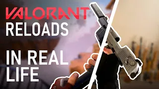 VALORANT RELOADS IN REAL LIFE