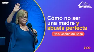 Cómo no ser una madre y abuela perfecta - Lic. Cecilia de Sosa