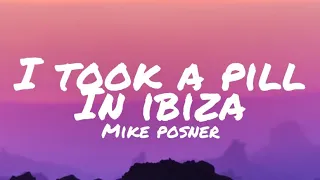 Mike Posner- I Took A Pill In Ibiza (lyrics)