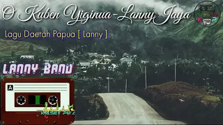 Lanny Band - O Kuben Yiginua (Lagu Daerah Lanny Papua) Mp4 Kaset Pita Papua