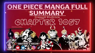 One Piece Manga Full Summary Chapter 1057 ( English Translation )