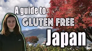 Gluten Free in Japan! || How To Coeliac