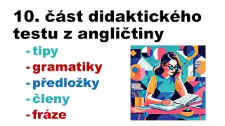 10. část didaktického testu z angličtiny