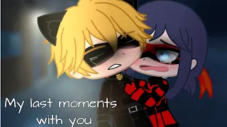 MLB GCMM | My last moments with you | 1/2 (a Ladynoir/Adrienette sad mini movie)