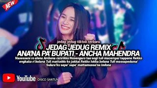 DJ ANAKNA PAK BUPATI REMIX || DJ BUGIS FULL BASS ANCHA MAHENDRA TERBARU