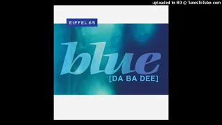 Eiffel 65 - Blue (Da Ba Dee) [magnums  extended mix]