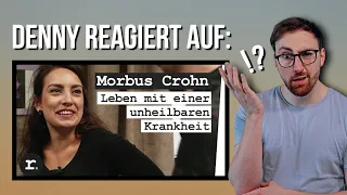 DENNY REAGIERT AUF: "Morbus Crohn - Leben mit einer unheilbaren Krankheit | reporter"