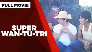 SUPER WAN-TU-TRI: Tito Sotto, Vic Sotto & Joey de Leon | Full Movie