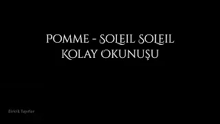 Pomme - Soleil Soleil (Kolay Okunuşu) | Fransızca | Biricik Yapıtlar