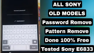 SONY XPERIA E6833 E6883 E6653 E6603 C1505 C1504 & ALL SONY DEVICE Password Pattern Remove Done...