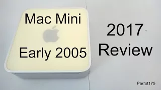 Apple Mac Mini Early 2005 PowerPC G4 (2017 Review)