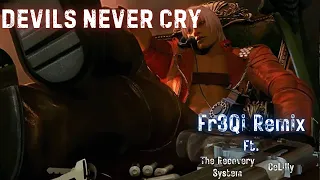 Devil May Cry 3 - Devils Never Cry (Remix)| Fr3Qi Ft. "The Recovery System" and "Celilly"