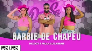 Vídeo Aula - Barbie de Chapéu - Melody e Paula Guilherme - Dan-Sa / Daniel Saboya (Coreografia)