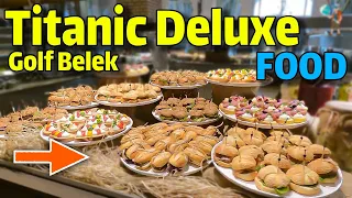 Titanic Deluxe Golf Belek FOOD / WALKING TOUR / Antalya hotel