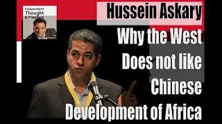 Why the West does not like Chinese Development of Africa w/ Hussein Askary