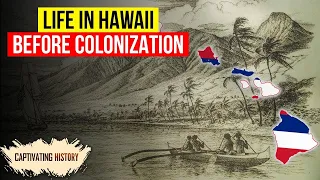 How Was Life in Hawaii before Colonialism?