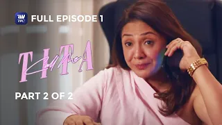 Call Me Tita | Episode 1 | Part 2 of 2 | iWantTFC Originals Playback