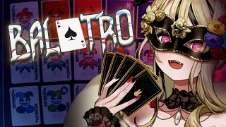 I LOVE CARD GAMES BUT ROGUELIKE! IT'S TOO MUCH FUN!!!【Balatro】