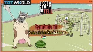 Symbols of Palestinian Resistance  | I Got A Story to Tell | S2E12