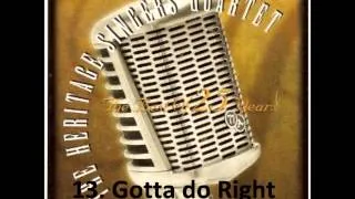 Gotta do right - Heritage Singers Quartet in English