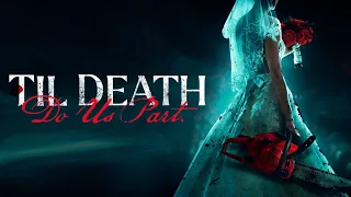 Til Death Do Us Part | Official Trailer | Horror Brains