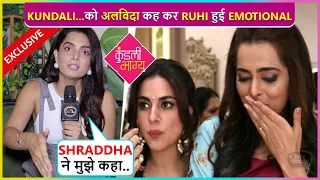 "Shraddha Ne Mujhe Kaha..." Ruhi Chaturvedi Gets Emotional On Quitting Kundali Bhagya After 5 Years