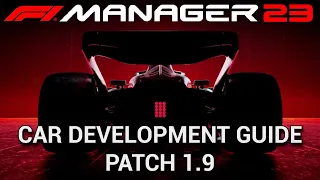 Car Development Guide - Design, Research, Expertise and Sliders for Patch 1.9 - F1 Manager 2023