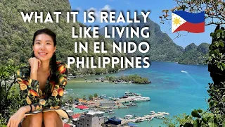 🇵🇭WHAT IT IS REALLY LIVING IN EL NIDO 🏝PALAWAN PHILIPPINES 🇵🇭