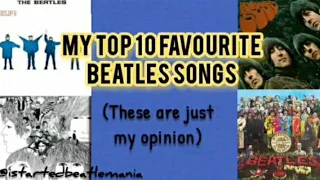 My Top 10 Favourite Beatles Songs