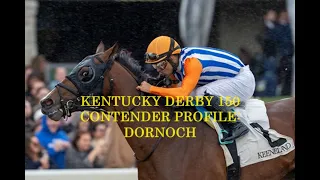 KENTUCKY DERBY 150 CONTENDER PROFILES - DORNOCH