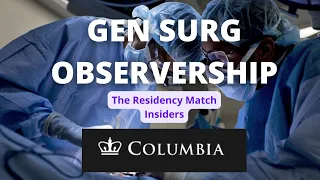 IMG TO RESIDENCY: GEN SURGERY OBSERVERSHIP - UNIVERSITY OF COLUMBIA