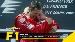 Arnoux: "Schumacher un grande, ma il merito è di Todt"
