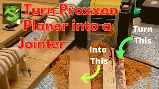 No Jointer? Turn Thicknesser Into a Jointer - Proxxon