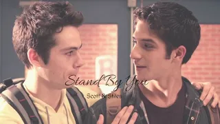 Scott & Stiles || Stand By You