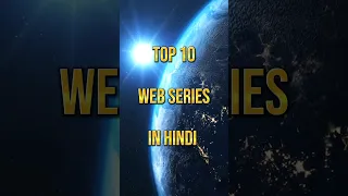 Top 10 web series in hindi | Best web series #shorts #viral