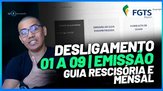 FGTS DIGITAL | DESLIGAMENTO DO DIA 01 A 09 | GUIA RESCISÓRIA E MENSAL